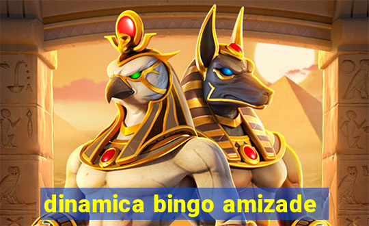 dinamica bingo amizade